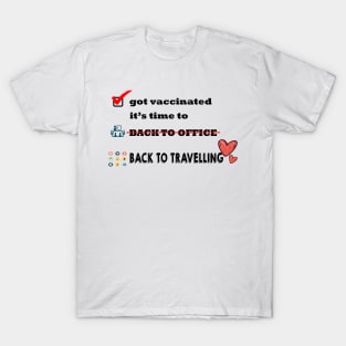 Got Vaccinated T-Shirt